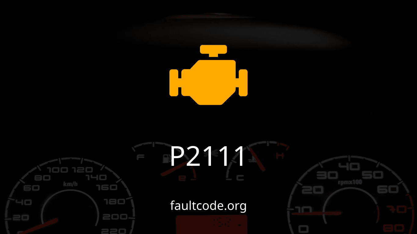 P2111 Throttle Actuator Control System Stuck Open